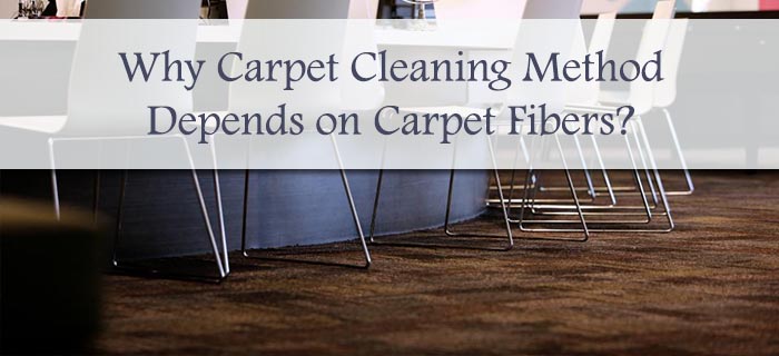 Why Carpet Cleaning Method Depends on Carpet Fibers?